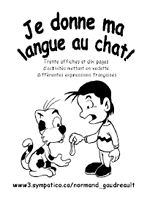 Je donne ma langue au chat!