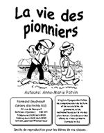 La vie des pionniers